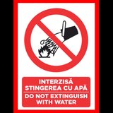 Placuta interzis stingerea cu apa do not extinguish with water